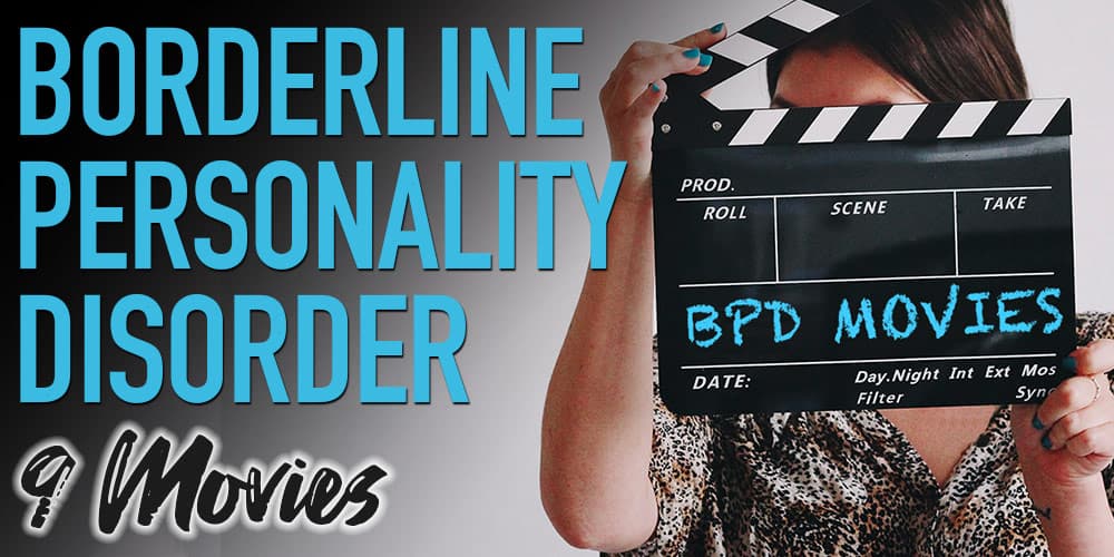 Borderline Personality Disorder Movies