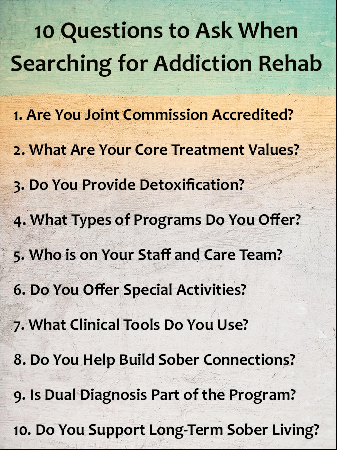 addiction rehab questions to ask 1