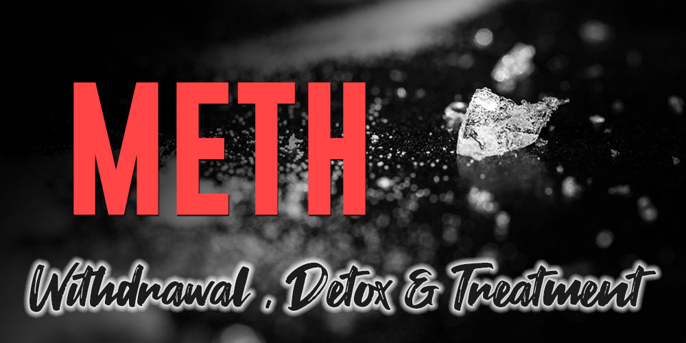 Meth Withdrawal Symptoms, Detox and Treatment - Oro Recovery