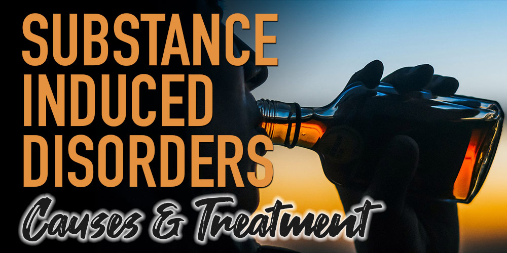 substance induced disorders