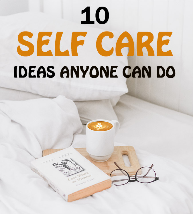 self care ideas anyone can do