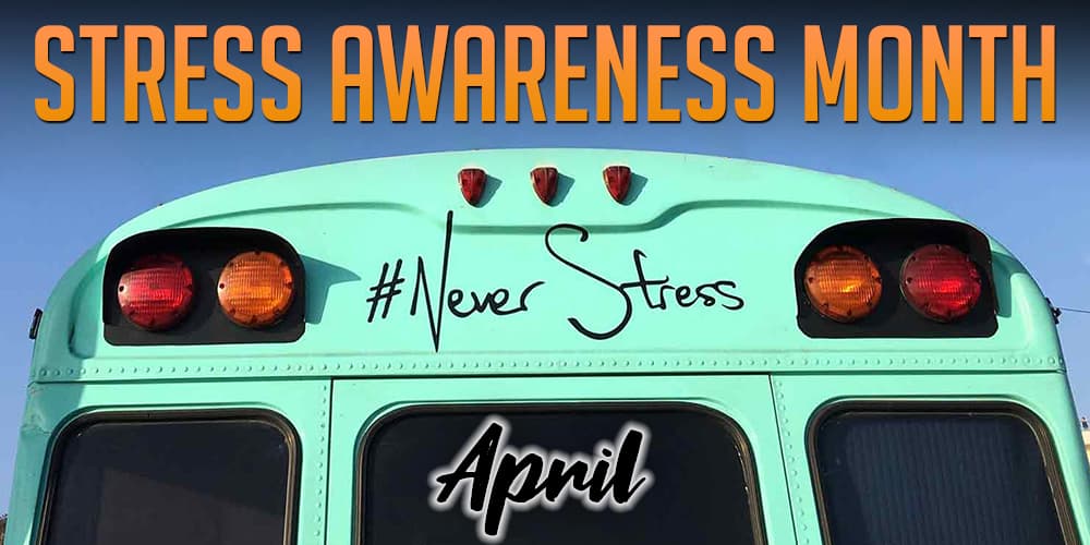 Stress Awareness Month in April