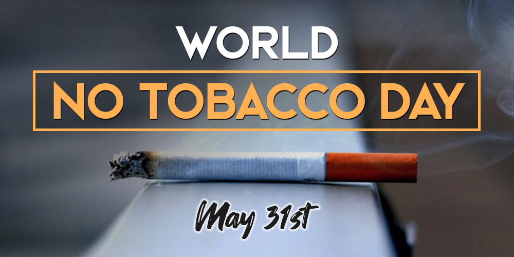 World No Tobacco Day on May 31