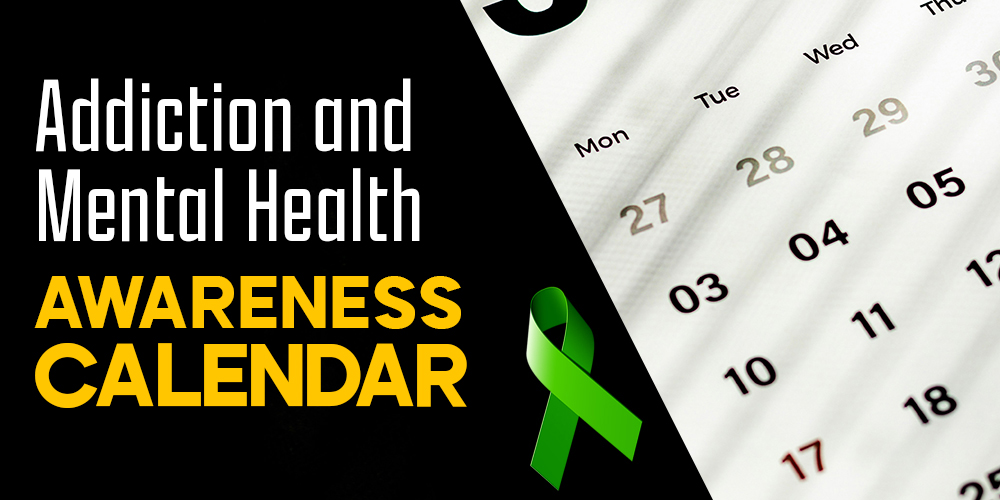 Addiction and Mental Health Awareness Events Calendar